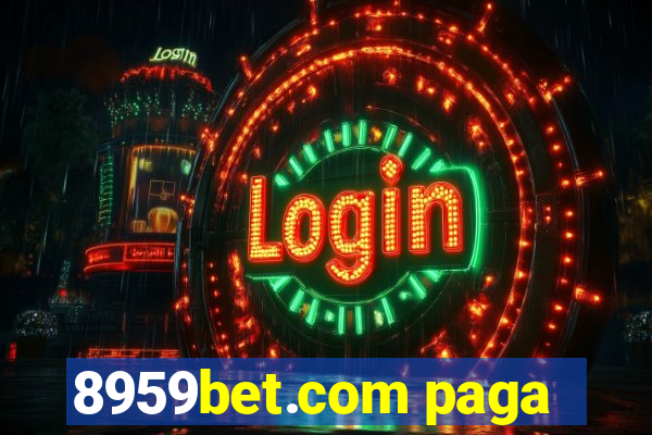 8959bet.com paga